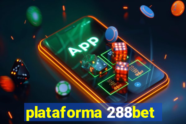 plataforma 288bet